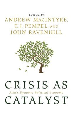 Crisis as Catalyst by Macintyre, Andrew