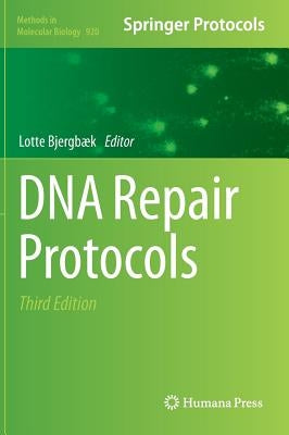 DNA Repair Protocols by Bjergbæk, Lotte