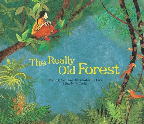The Really Old Forest: Rainforest Preservation - Australia by Kim, Cecil