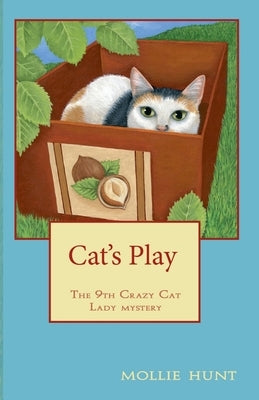 Cat's Play by Hunt, Mollie