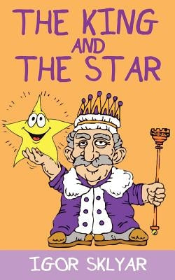 The King and the Star by Sklyar, Igor
