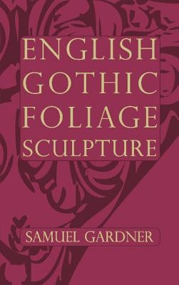 English Gothic Foliage Sculpture by Gardner, Samuel