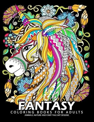 Fantasy Coloring Books for Adults: Stress-relief Coloring Book For Grown-ups by Balloon Publishing