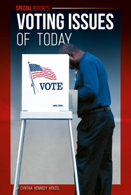 Voting Issues of Today by Henzel, Cynthia Kennedy