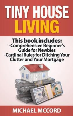 Tiny House Living by McCord, Michael