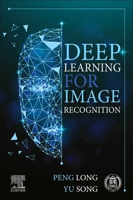 Deep Learning for Image Recognition by Long, Peng