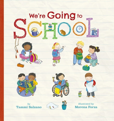 We're Going to School by Salzano, Tammi