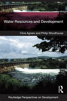 Water Resources and Development by Agnew, Clive