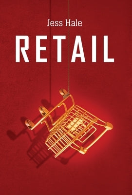 Retail by Hale, Jess