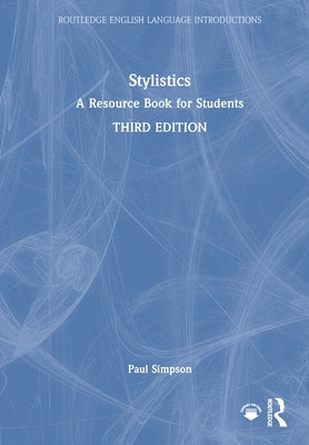 Stylistics: A Resource Book for Students by Simpson, Paul