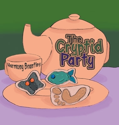 The Cryptid Party by Brantley, Harmony