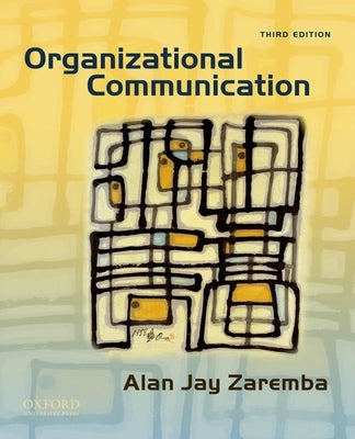 Organizational Communication by Zaremba, Alan Jay