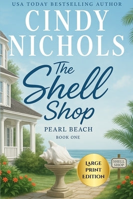 The Shell Shop Large Print Edition by Nichols, Cindy