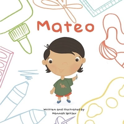 Mateo by Spitzer, Hannah