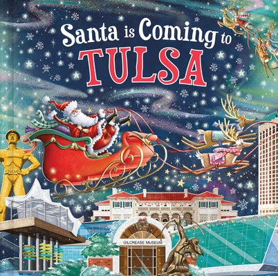 Santa Is Coming to Tulsa by Smallman, Steve