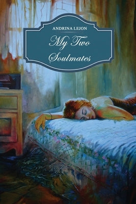My Two Soulmates by Lejon, Andrina