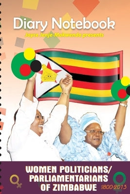 Diary Notebook: Women Politicians/Parliamentarians by Jenje-Makwenda, Joyce