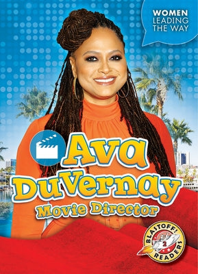 Ava Duvernay: Movie Director by Moening, Kate