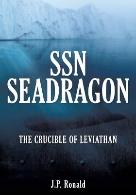 SSN Seadragon by Ronald, J. P.