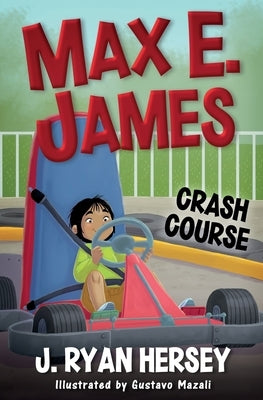Max E. James: Crash Course by Mazali, Gustavo