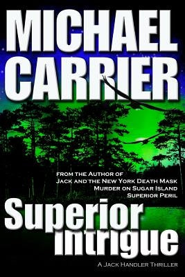 Superior Intrigue by Carrier, Michael