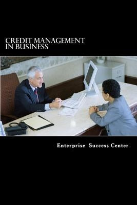 Credit Management in Business by Center, Enterprise Success