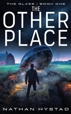 The Other Place (The Glass Book One) by Hystad, Nathan