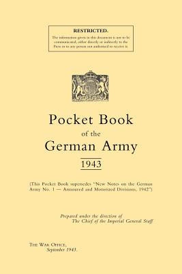 Pocket Book of the German Army 1943 by The War