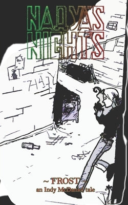 Nadya's Nights: Frost by McDaniel, Indy