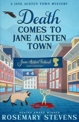 Death Comes to Jane Austen Town by Stevens, Rosemary