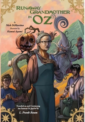 Runaway Grandmother in Oz by DiMartino, Nick