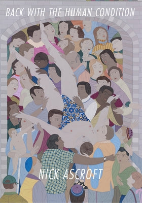 Back with the Human Condition by Ascroft, Nick