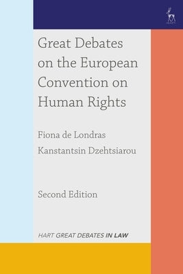 Great Debates on the European Convention on Human Rights by de Londras, Fiona