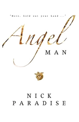Angel Man by Paradise, Nick