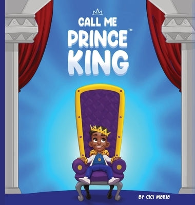 Call Me Prince King by Merie, CICI