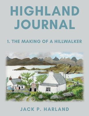 Highland Journal by Harland, Jack P.
