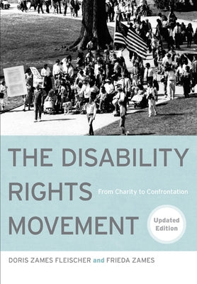The Disability Rights Movement: From Charity to Confrontation by Fleischer, Doris
