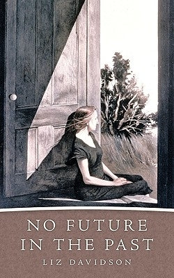 No Future in the Past by Davidson, Liz