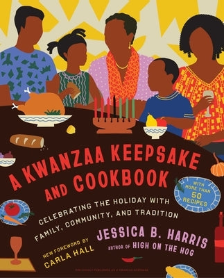 A Kwanzaa Keepsake and Cookbook: Celebrating the Holiday with Family, Community, and Tradition by Harris, Jessica B.