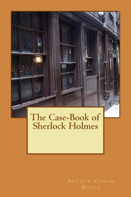 The Case-Book of Sherlock Holmes by Longa, Alba