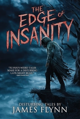 The Edge of Insanity by Flynn, James