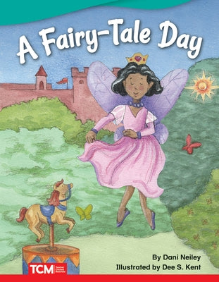 A Fairy-Tale Day by Neiley, Dani