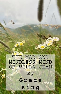 The Mad and Mindless Mind of Willa Jean by Day, Augusta Collete