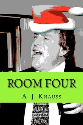 Room Four by Knauss, A. J.