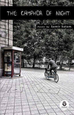 The Camphor of Night by Satam, Samir