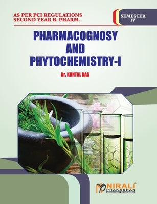 Pharmacognosy and Phytochemistry -- I by Das, Kuntal