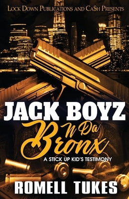 Jack Boyz N Da Bronx by Tukes, Romell
