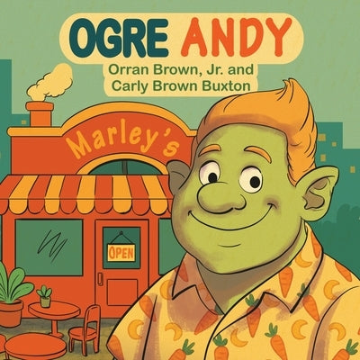 Ogre Andy by Brown, Orran, Jr.