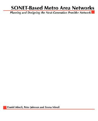 SONET-Based Metro Area Networks by Minoli, Daniel