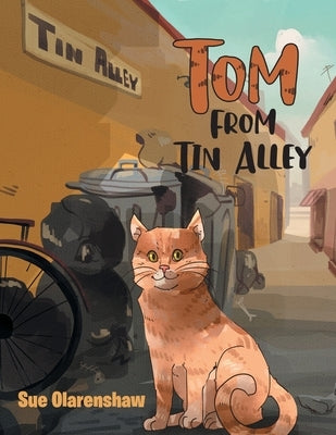 Tom From Tin Alley by Olarenshaw, Sue